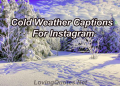 Cold Weather Captions For Instagram