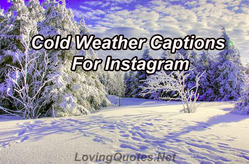 cold-weather-captions-for-instagram-love-quotes-sayings-with-images